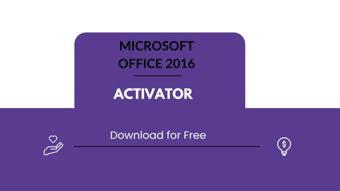 Microsoft Office 2016 Activator Download for Free